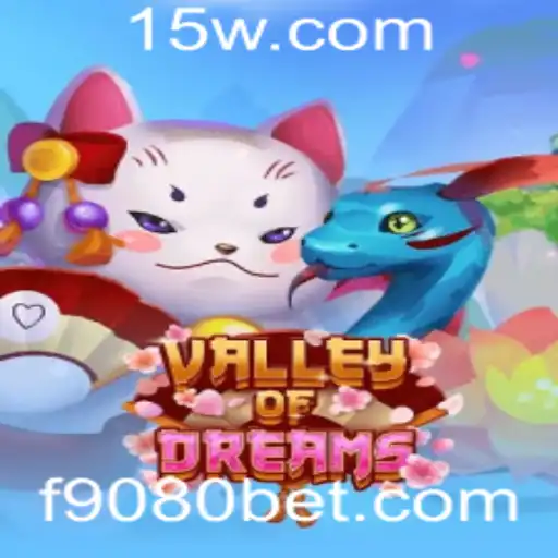 Descubra o Mundo de Encantamento com ValleyofDreams e 9080bet